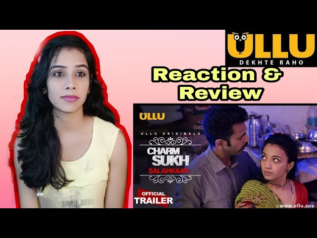Salahkaar Charmsukh | Ullu Web Series | Trailer | Reaction & Review || SANGITA YADAV 🥰 || class=