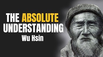 Wu Hsin - The Absolute Understanding