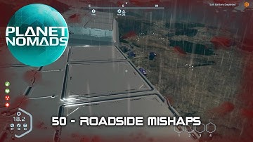 Planet Nomads - 50 - Roadside Mishaps
