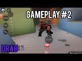 EVADE gameplay #2 Drab