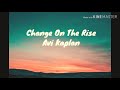 Avi kaplan-Change On The Rise