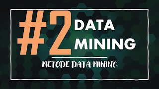 METODE DATA MINING