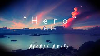 "Hero" - Dancehall Type Beat April 2019 "Bvrban" chords