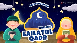 Keistimewaan Malam Lailatul Qadar | animasi anak anak