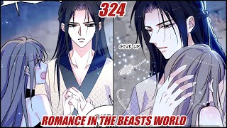 Romance In The Beast World Chapter 324 When Beauty Meets Beasts Chapter 324