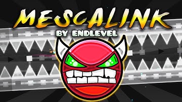 Mescalink 100% (Demon) | by EndLevel | Geometry Dash PS [1.9]