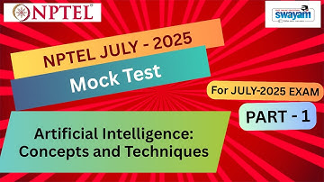 🔥Mock Test Part 1 | Artificial Intelligence_ Concepts and Techniques NPTEL | July 2025 Exam