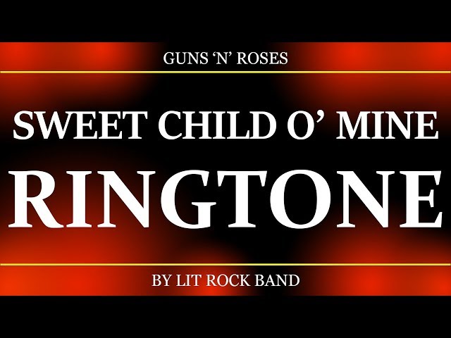 Guns N' Roses - Sweet Child O Mine Ringtone and Alert class=