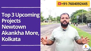 Top 3 Upcoming Projects in Newtown Akankha More, Kolkata |☎+91-7604092445 | Price & Connectivity screenshot 5