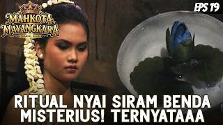 MAHKOTA MAYANGKARA (1990) EPS.19 | MERINDING! RITUAL NYAI SIRAM BENDA MISTERIUS AKHIRNYA TERJAWAB!