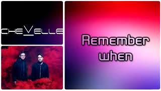Chevelle - Remember When [Lyrics on screen]