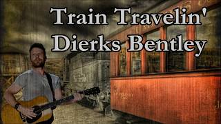 Watch Dierks Bentley Train Travelin video