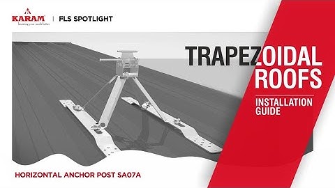 Trapezoidal Roof Installation Guide – KARAM SA 07 A | Fall Protection Solutions by KARAM Safety