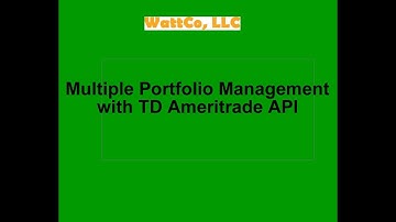 Using TD Ameritrade API to Automatically Manage a Portfolio across Multiple Trading Accounts