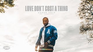 Watch Aaron Cole Love Dont Cost A Thing video