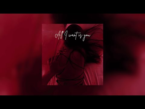 All I Want Is You | Dark R&B Mix