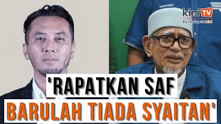 Amanah jawab PAS: ‘Rapatkan saf, barulah tiada syaitan di antara kita’