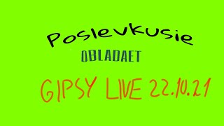 OBLADAET - Poslevkusie Gipsy Live 22.10.21