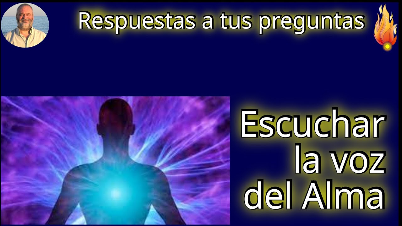 Escuchar la voz del alma - YouTube