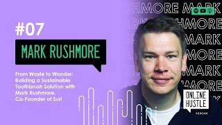 S1 E7 - From Waste to Wonder: Revolutionising Sustainability with Mark Rushmore from SURI
