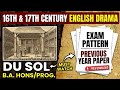 16TH & 17TH CENTURY ENGLISH DRAMA Exam Pattern Previous Year Paper DU SOL