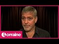 George Clooney Reveals How He Goes Unnoticed in UK & Wants Wife Amal to Run for Presidency| Lorraine