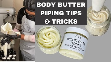 VERY DETAILED: How To Pipe Whipped Body Butter Step By Step/Easy Tips & Tricks