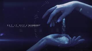 Set It Off - No Disrespect