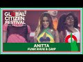 Brazilian Singer-Songwriter Anitta Performs 'Funk Rave' | Global Citizen Festival 2023