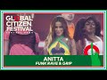 Brazilian Singer-Songwriter Anitta Performs &#39;Funk Rave&#39; | Global Citizen Festival 2023