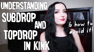 The Ultimate Guide to Subdrop and Topdrop [BDSM]