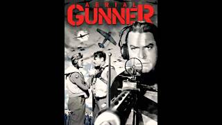 Aerial Gunner 1943