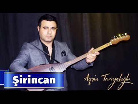 Aqsin Tariyeloglu - Sirincan