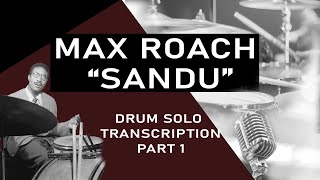 Max Roach Sandu drum solo transcription. Part 1 (Bars 1-4).
