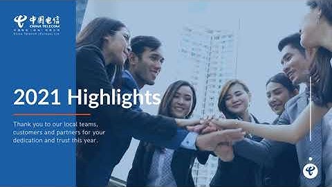 A look back at 2021 from China Telecom Europe