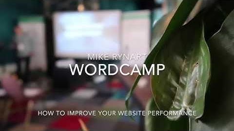 How to improve your website performance - WordCamp Rotterdam 2018
