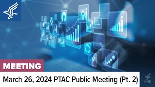 PTAC Public Meeting | Performance Measures CMS Panel Discussion | 03.26:24 | 7/9