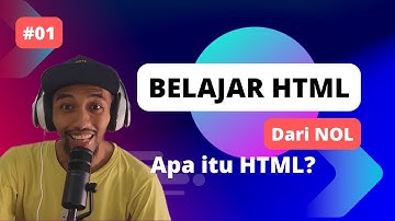 Belajar HTML Dari NOL - 01 Apa itu HTML?