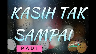PADI - KASIH TAK SAMPAI (Cover & Lyric) - COVER BY MICHELA THEA A