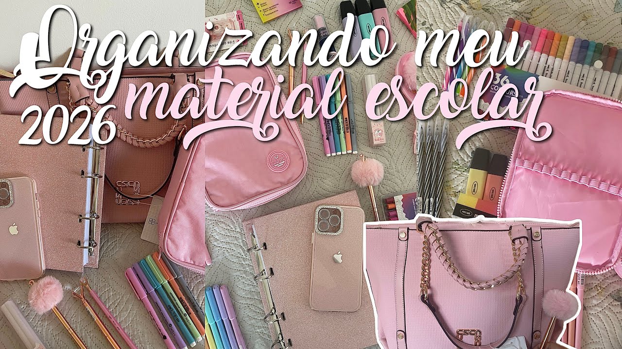 Organizando meu material escolar completo 2026 | fichário, necessaire, estojo, bolsa…💗