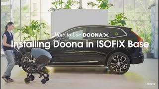 How to install Doona X in ISOFIX base | Doona X Car Seat \& Stroller