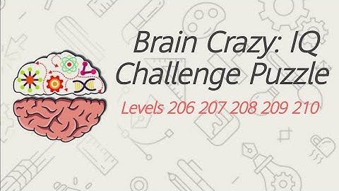 Brain Crazy: IQ Challenge Puzzle Levels 206 207 208 209 210 | Brain Crazy | KnowledgePedia1