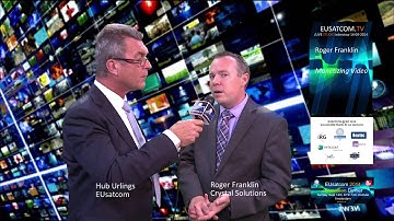 New opportunities for monetizing video:  Roger Franklin at EUsatcom 2014 /LIVE: