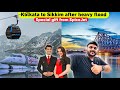 Kolkata to gangtok sikkim flight journey after heavy flood  budget hotel with unlimited food