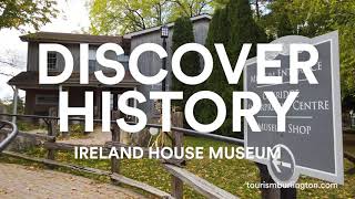 Discover History - Ireland House at Oakridge Farm