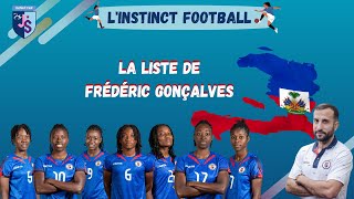 ⚽ 🎙️La liste de Frédéric Gonçalves | Haïti Féminine | 🔴 🎥  LIVE/Direct