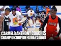 Carmelo Anthony COACHES INTENSE CHAMPIONSHIP GAME on Father's Day!! | Black Ops vs Sumner Select