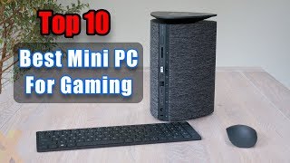 Best Mini PC for Gaming - best mini gaming pc | top 10 mini gaming pc 2019!
