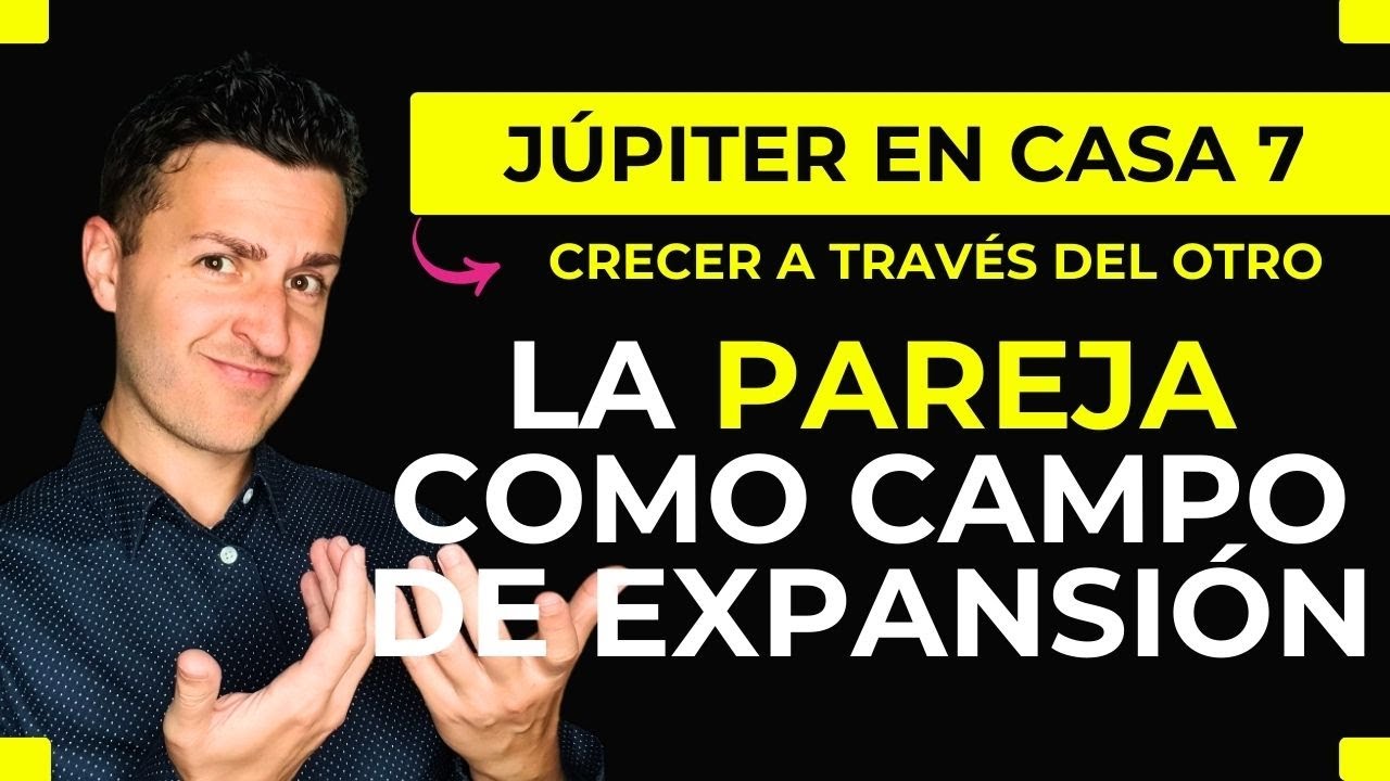 🌟 JÚPITER en CASA 7: Juntos hasta el FIN DEL MUNDO - YouTube