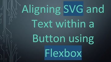 Aligning SVG and Text within a Button using Flexbox